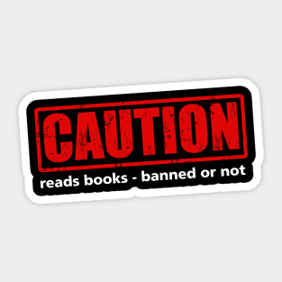 Caution: Reader - banned or not Sticker